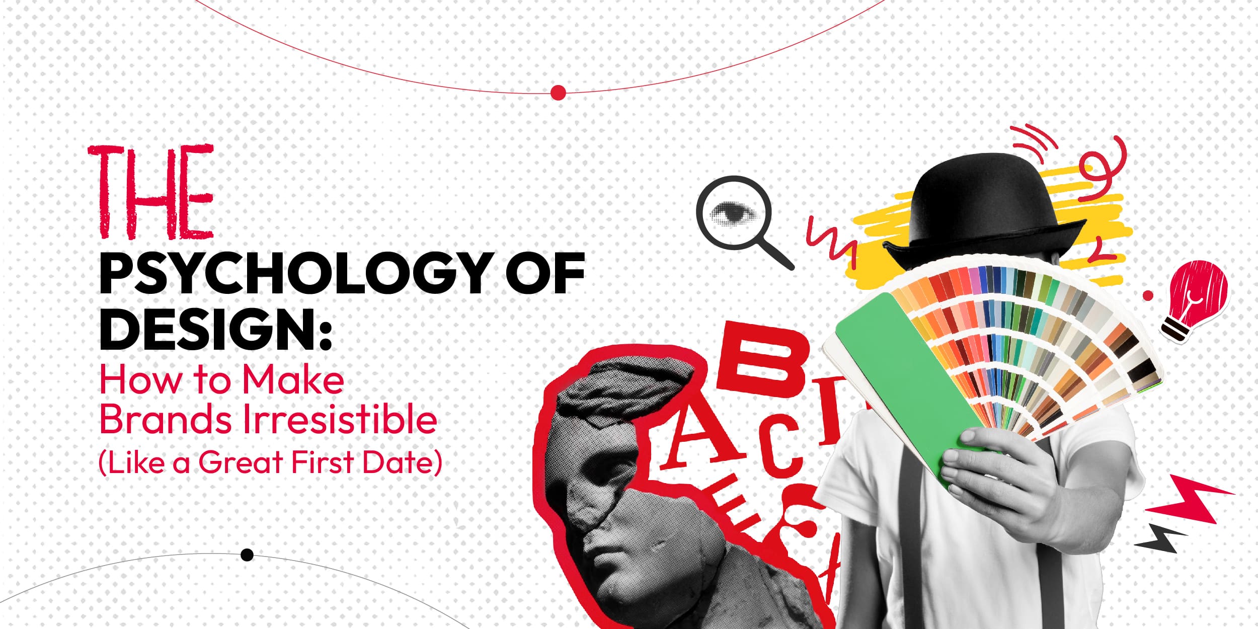 The Psychology of Design: How to Make Brands Irresistible (Like a Great First Date)