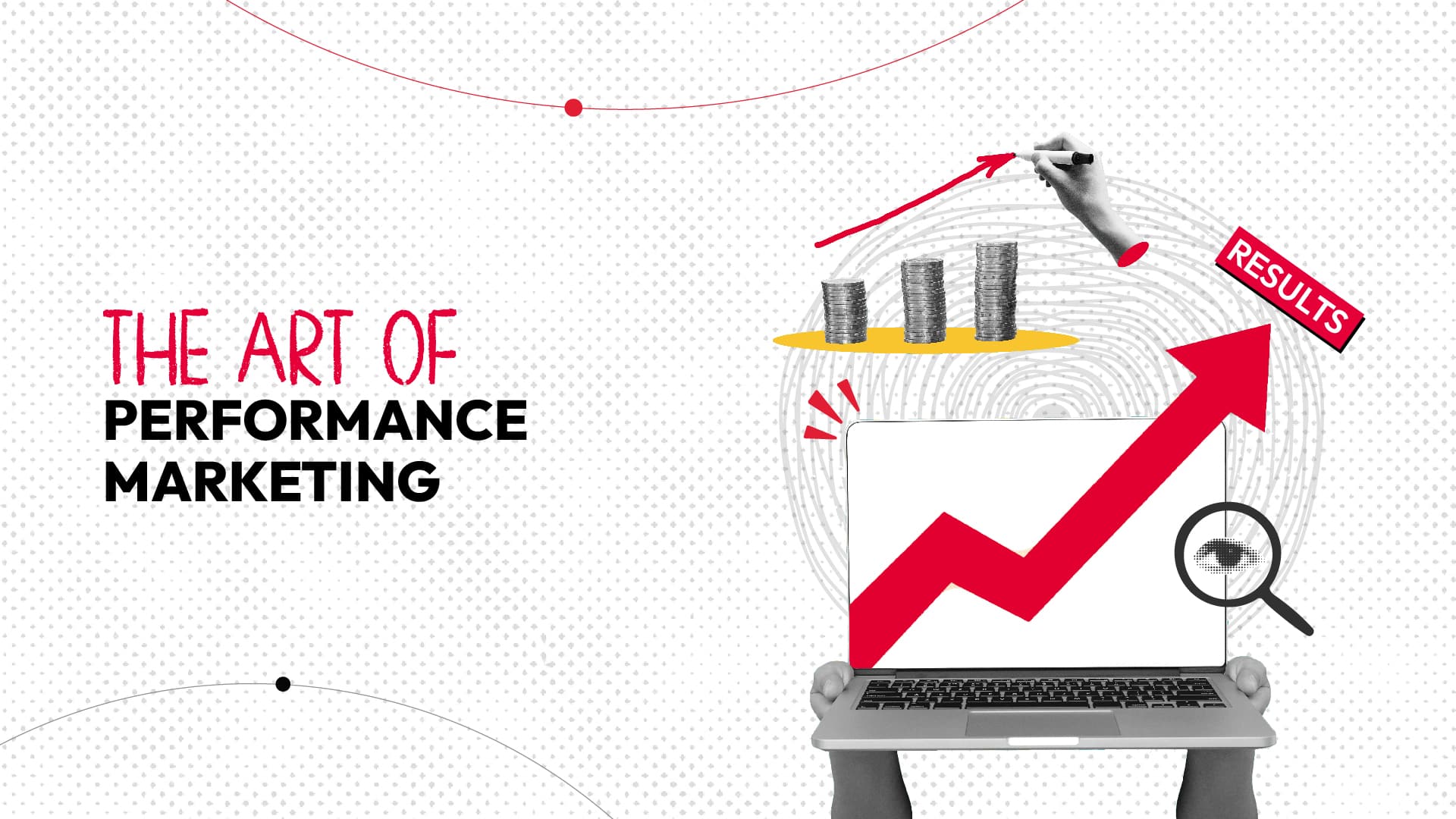 The Art of Performance Marketing