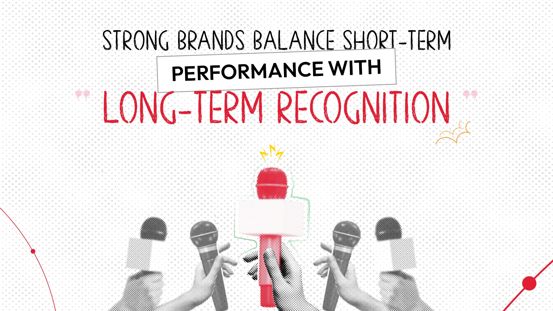 How Brands Balance Short-Term Performance With Long-Term Recognition